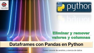 Remover o eliminar filas indices y columnas en Dataframes Pandas | 1.7.7 Curso Analisis Datos Python