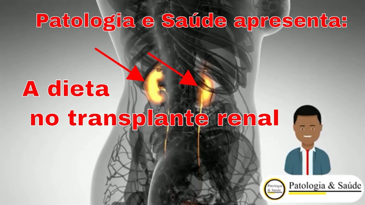 Transplante renal: como deve ser a dieta?