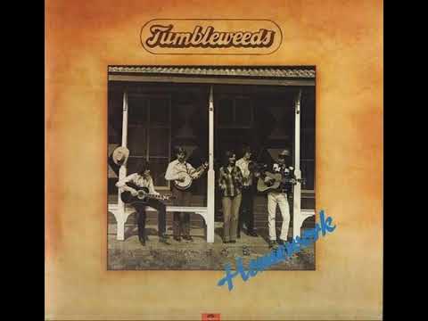 Tumbleweeds   Don,t cry blue