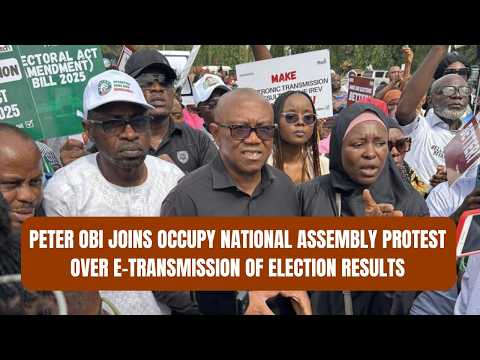 Peter Obi Joins Occupy National Assembly Protest Over E-transmission of Election Results