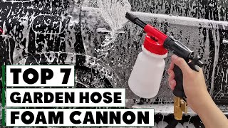 7 Best Foam Cannons for Garden Hoses to Simplify Cleaning