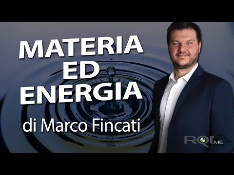 Materia ed energia di Marco Fincati