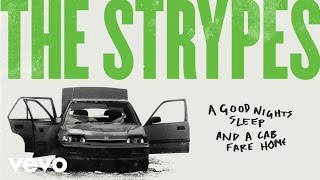 The Strypes - A Good Night's Sleep And A Cab Fare Home (Audio)