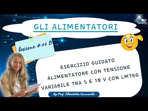 Esercizio guidato: alimentatore con tensione variabile tra 5 e 10 V con LM78G