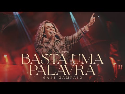 Basta Uma Palavra (Ao Vivo) | Gabi Sampaio