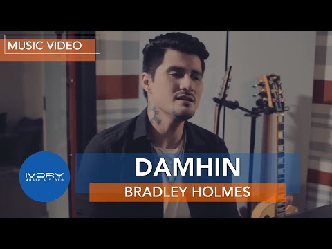 Bradley Holmes - Damhin (Official Music Video)