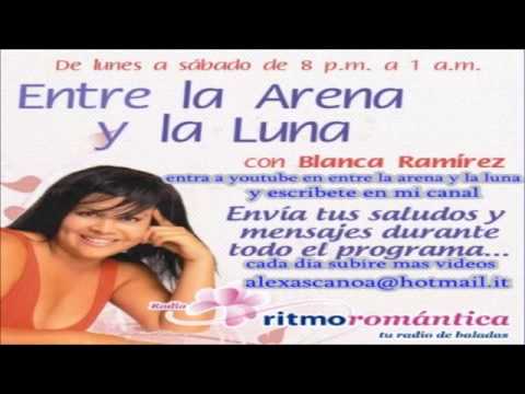 ENTRE LA ARENA Y LA LUNA CON BLANCA RAMIREZ Z