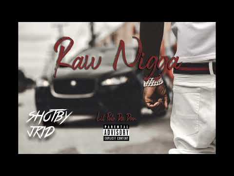 Lil Polo Da Don - Raw Nigga