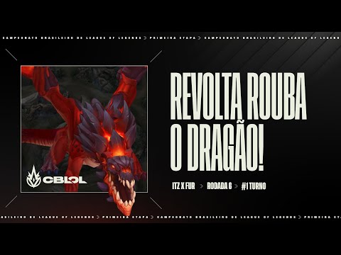 CBLOL 2021: 1ª Etapa - ITZ x FUR | Revolta rouba o dragão!