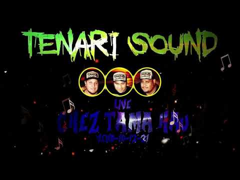 04 Reggae TENARI SOUND Chez Tama hau