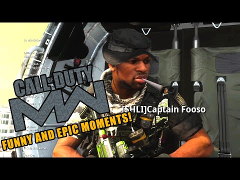 CALL OF DUTY MODERN WARFARE - Captain Fooso's Funny & Epic Moments