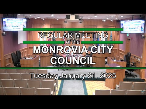 Monrovia City Council | January 21, 2025 | Regular Meeting