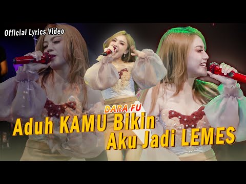 Dara Fu - ADUH KAMU BIKIN AKU JADI LEMES | Dangdut Koplo Version (Official Lyrics Video)