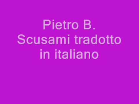 Pietro B Scusami tradotto in italiano