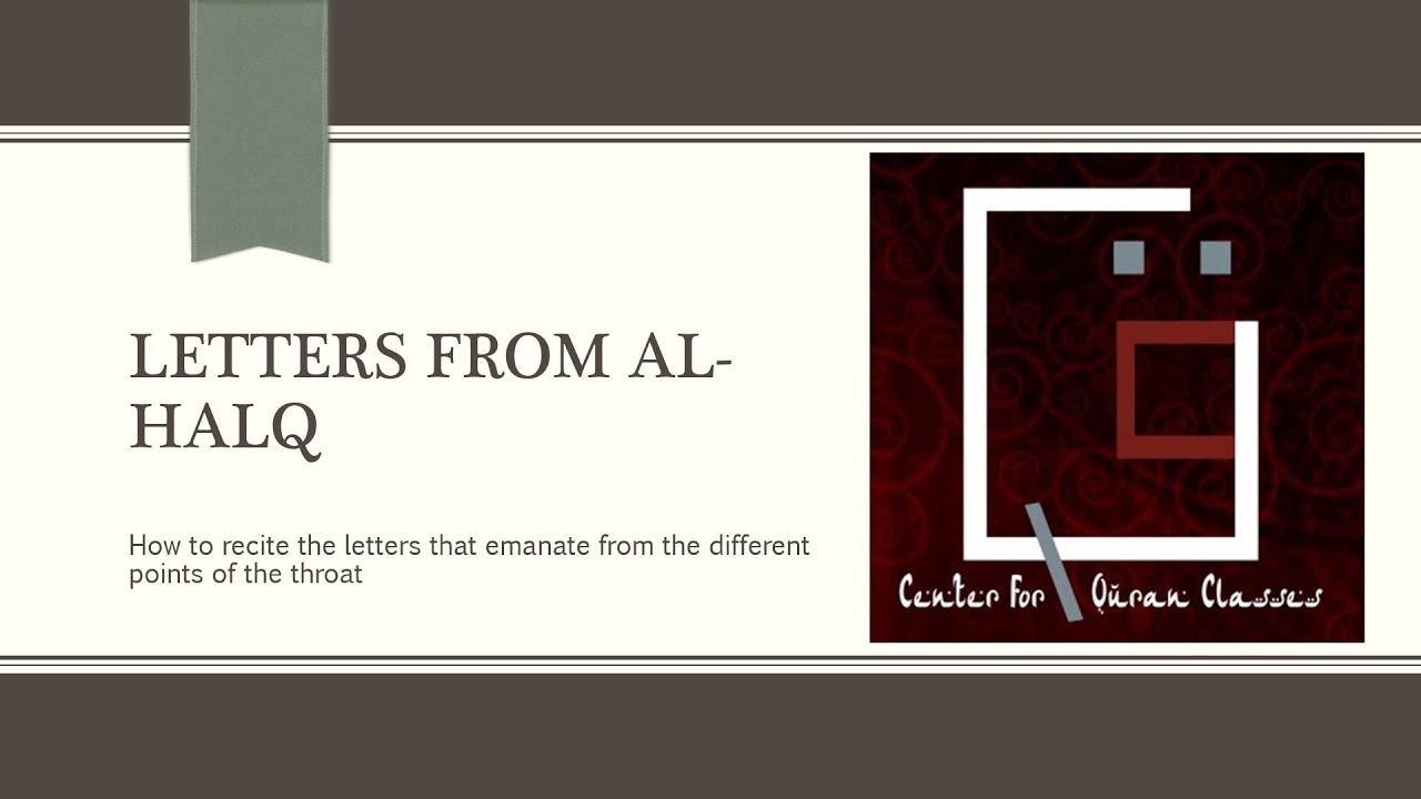 07 - Letters From Al-Halq: ء ه ع ح غ خ