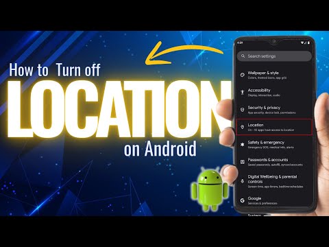 How to Turn Off Location on Android Phone