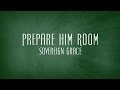 Prepare Him Room