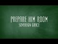 Prepare Him Room - Sovereign Grace 