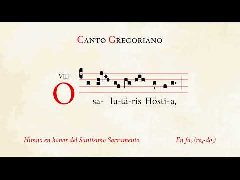 "O salutaris Hostia I" – Hymn in honour of the Blessed Sacrament – Gregorian Chant