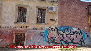 T-Drops and the Drops - Ride Em Right