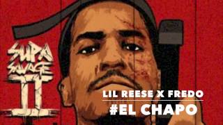 LIL REESE X FREDO type beat (# EL CHAPO) 2015