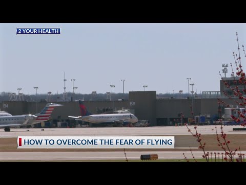 2 Your Health: How to overcome the fear of flying