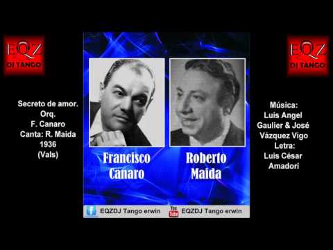 Secreto de amor - F. Canaro - R. Maida 1936 (Vals)