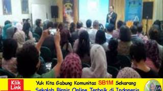 preview picture of video 'SB1M Sekolah Bisnis Online 1 Milyar Teluk Pucung - Bekasi Utara'
