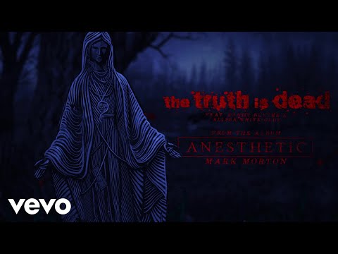 Mark Morton - The Truth Is Dead (Lyric Video) ft. Randy Blythe, Alissa White-Gluz