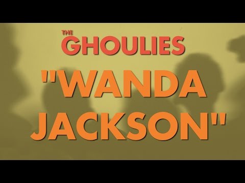 The Ghoulies // I Wish I Was Wanda Jackson [Official Lyric Video]