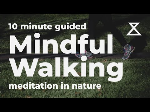 Walking Nature Meditation - 10 Minute Guided Mindful Walk Outdoors