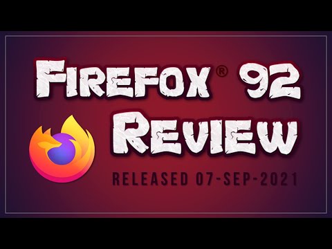 Firefox 92 Review 2021