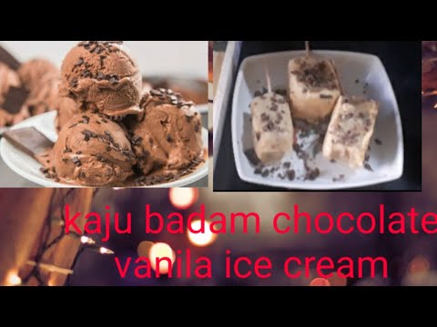 kaju badam chocolate vanilla ice cream