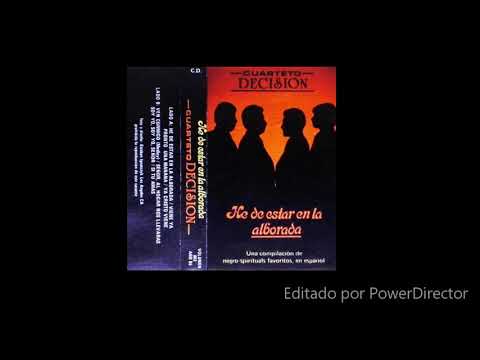 CUARTETO DECISION - HE DE ESTAR EN LA ALBORADA (1985)