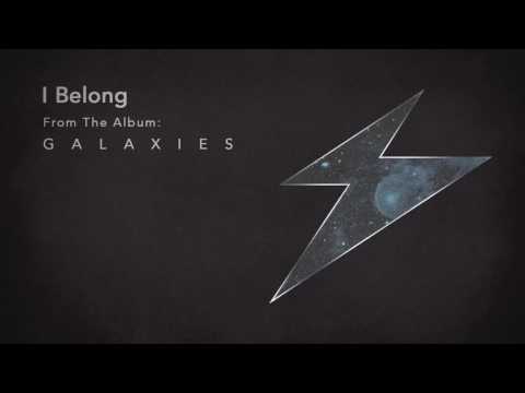 GALAXIES Track 04: I Belong