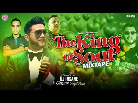 "The King Of Soul Mixtape" OEMAR WAGID HOSAIN ft. DJ INSANE || Romantic Love Songs || Official Video