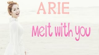 Arie - Melt with you [Sub. Esp + Han + Rom]