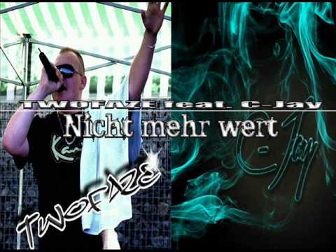 Twofaze feat. C-Jay - Nicht mehr wert