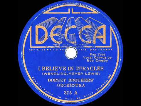 1935 HITS ARCHIVE: I Believe In Miracles - Dorsey Brothers (Bob Crosby, vocal)