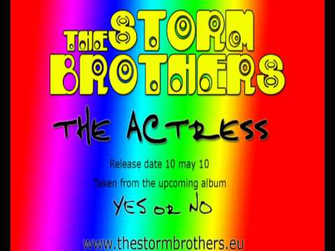 The Storm Brothers - The Actress (Full Length Audio Preview)