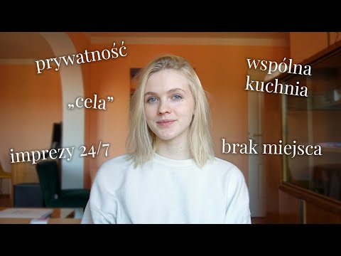 Dlaczego wyprowadziłam się z akademika? 😬