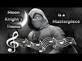 Why Moon Knight's Theme is a Musical Masterpiece
