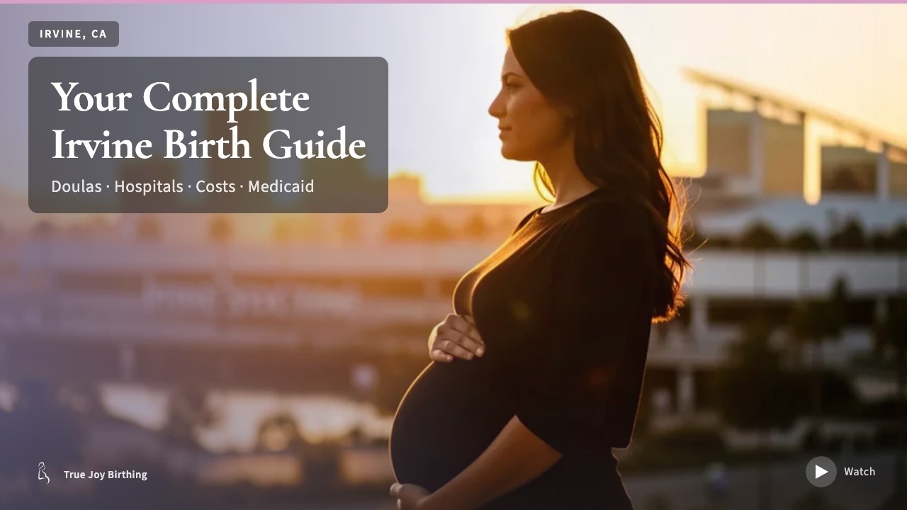 Irvine CA Doula & Birth Plan Guide — press play to watch