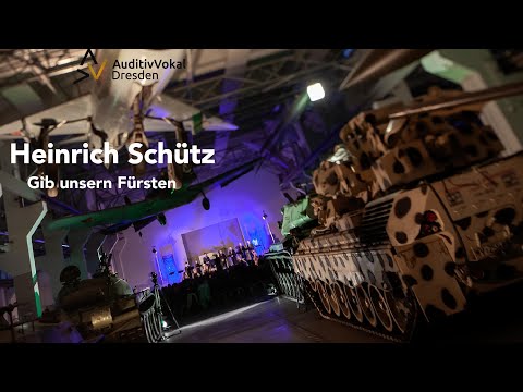 Heinrich Schütz - Gib unsern Fürsten (SWV 373) - AuditivVokal Dresden & Ensemble Art d'Echo