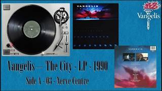 Vangelis -  The City LP - 1990 - (3)  Nerve Centre    -  Modern Classical, Ambient