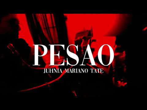 Pesao' - Tate X Juhnia X Mariano