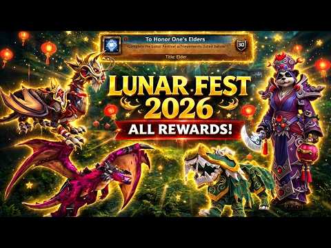 EVERYTHING in Lunar Festival 2026 (Mount, Transmogs, Elders & Quests Guide) - World of Warcraft