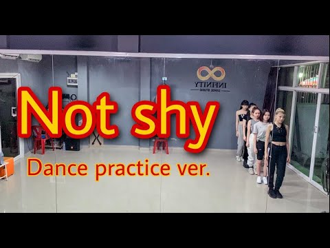 (FULL COVER) NOT SHY -itzy cover  by i-Queen from Thailand Dance practice ver.