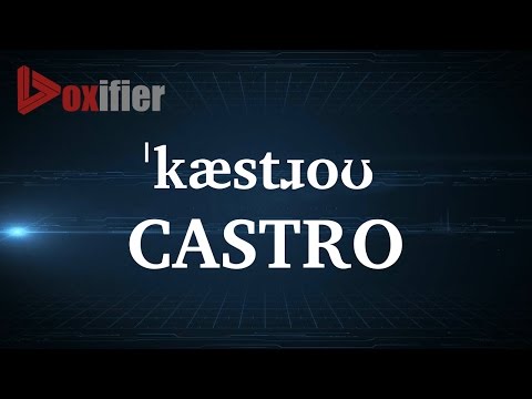 How to Pronunce Castro in English - Voxifier.com