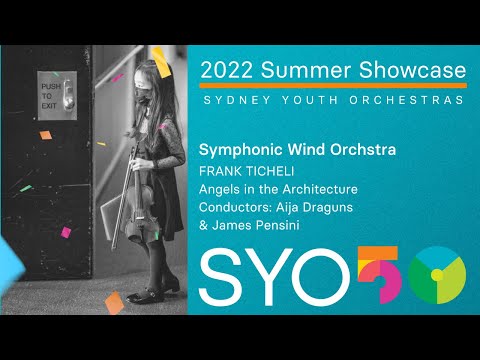 2022 Summer Showcase | Symphonic Wind Orchestra Performs | TICHELI | Angels in the Architecture